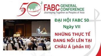 Đại hội FABC 50 - Ngày thứ bảy