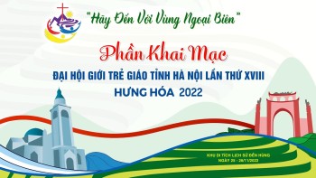 Tường thuật Đại hội Giới trẻ Giáo tỉnh Hà Nội