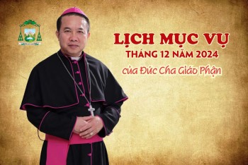 Lịch mục vụ tháng 12.2024 của Đức Giám Mục