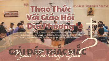 Thao thức với Giáo Hội địa phương