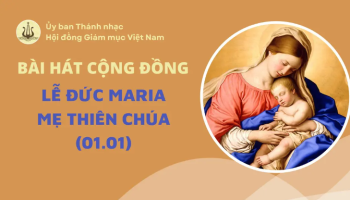 Bài hát cộng đồng lễ Đức Maria - Mẹ Thiên Chúa