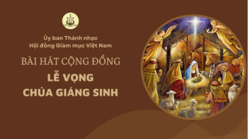 Bài hát cộng đồng lễ Vọng Giáng sinh -2024