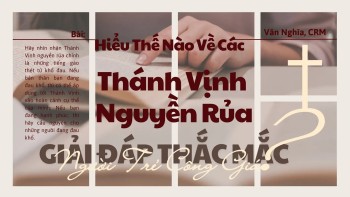 Hiểu thế nào về các Thánh Vịnh nguyền rủa