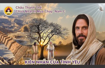 Chầu Thánh Thể: CN III Mùa Chay -Năm C