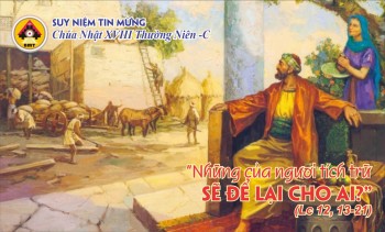 Suy niệm Tin Mừng Chúa Nhật XVIII TN-C