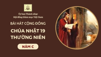 Bài hát cộng đồng Chúa nhật 19 Thường niên năm C