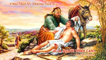 Ai là người thân cận (Lc 10,25-37 )