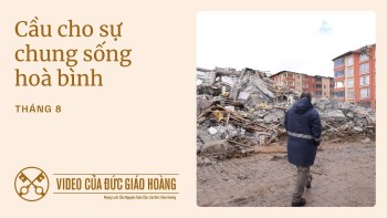 Ý Cầu nguyện của Đức Thánh Cha Lêô XIV tháng 8/2025