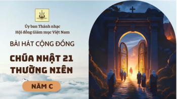 Bài hát cộng đồng Chúa nhật 21 Thường niên năm C