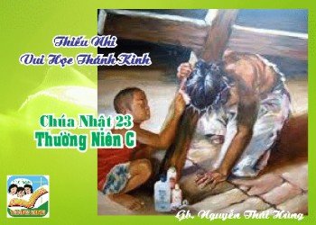 ​​​​​​​Thiếu Nhi VHTK Chúa Nhật 23 TN C