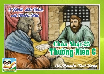 CN 25 TN C - 5 phút Lời Chúa với Thiếu Nhi