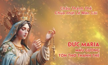 Chầu Thánh Thể Chúa nhật Lễ Mân Côi