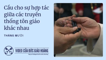 Ý Cầu Nguyện của Đức Thánh Cha tháng 10/2025