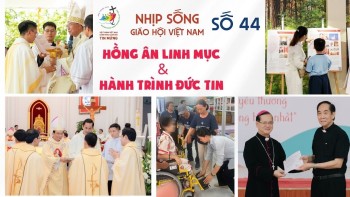 Nhịp Sống Giáo Hội Việt Nam Số 44.
