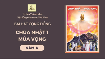​​​​​​​Bài hát cộng đồng Chúa nhật 1 mùa Vọng năm A