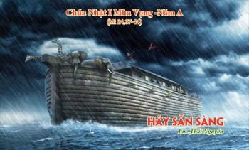 Hãy sẵn sàng (Mt 24, 37- 44)