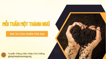 Của thiên trả địa - Mỗi tuần một thành ngữ