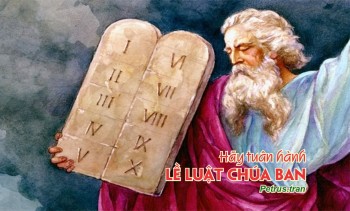 Hãy tuân hành lề luật Chúa ban