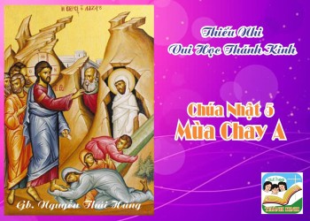 Thiếu Nhi VHTK Chúa Nhật 5 Mùa Chay A