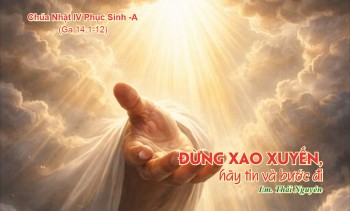 Đừng xao xuyến, hãy tin và bước đi