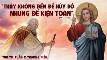 Thầy đến không phải để bãi bỏ nhưng để kiện toàn