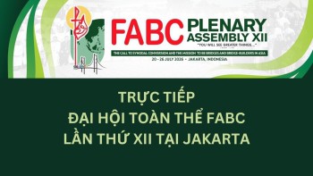 Trực Tiếp Toàn Thể Đại Hội FABC Lần thứ XII