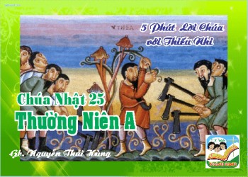 CN 25 TN A- 5 phút Lời Chúa với Thiếu Nhi