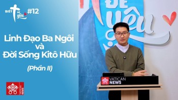 Linh Đạo Ba Ngôi và Đời Sống Kitô Hữu (P2)