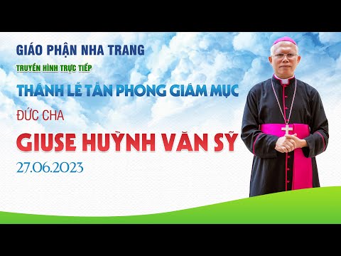 Lễ Tấn phong Giám Mục Giuse Huỳnh Văn Sỹ