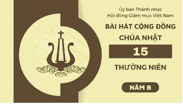 Bài hát cộng đồng Chúa nhật 15 Thường Niên -B