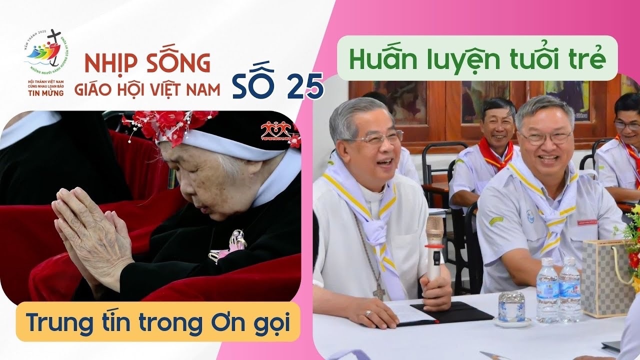 Nhịp Sống Giáo Hội Việt Nam số 25