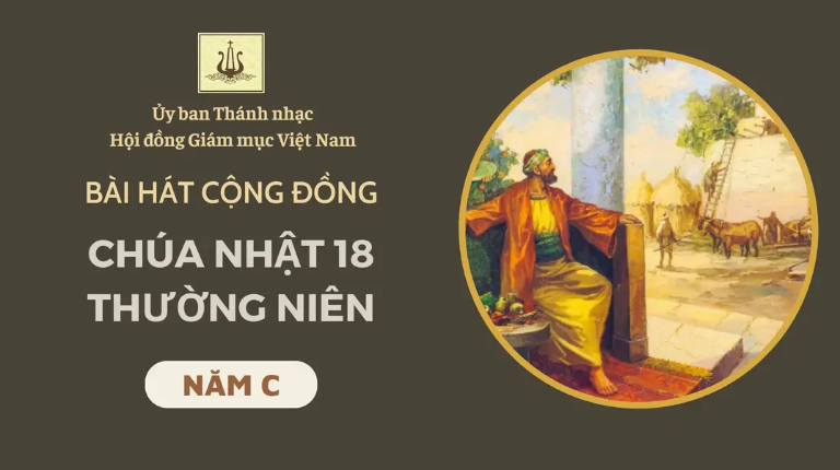 Bài hát cộng đồng Chúa nhật 18 Thường niên C