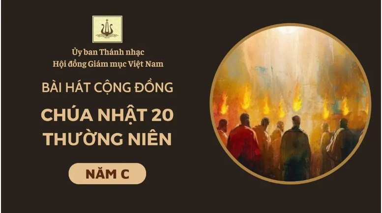 Bài hát cộng đồng Chúa nhật 20 Thường niên C
