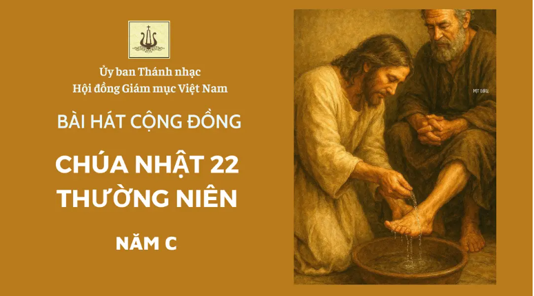 Bài hát cộng đồng Chúa nhật 22 Thường niên -C