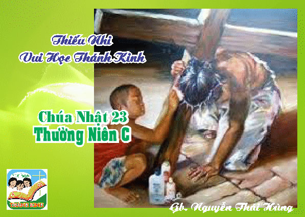 ​​​​​​​Thiếu Nhi VHTK Chúa Nhật 23 TN C