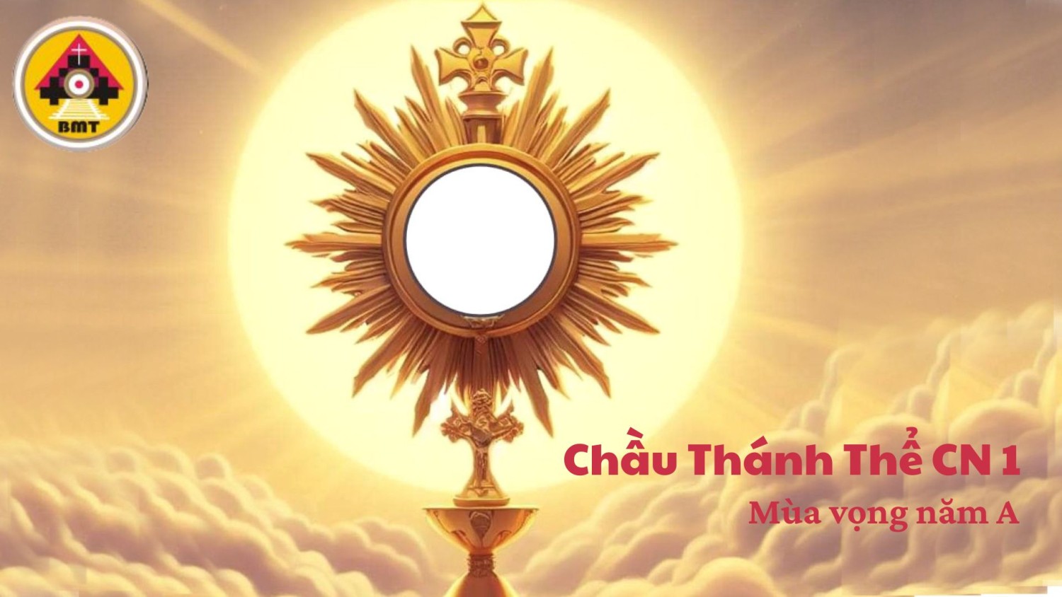 Chầu Thánh Thể CN I Mùa vọng năm A