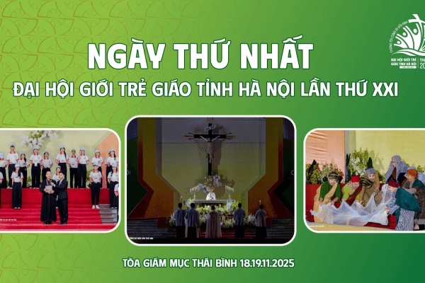 Ngày Thứ Nhất Đại hội Giới trẻ Giáo tỉnh Hà Nội