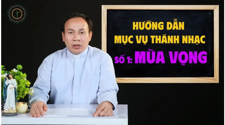 Hướng dẫn Mục vụ Thánh nhạc - Số 1: Mùa Vọng