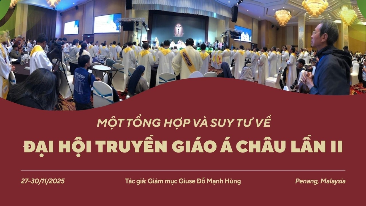 Tổng Hợp và Suy tư về Đại hội Truyền Giáo Á Châu.
