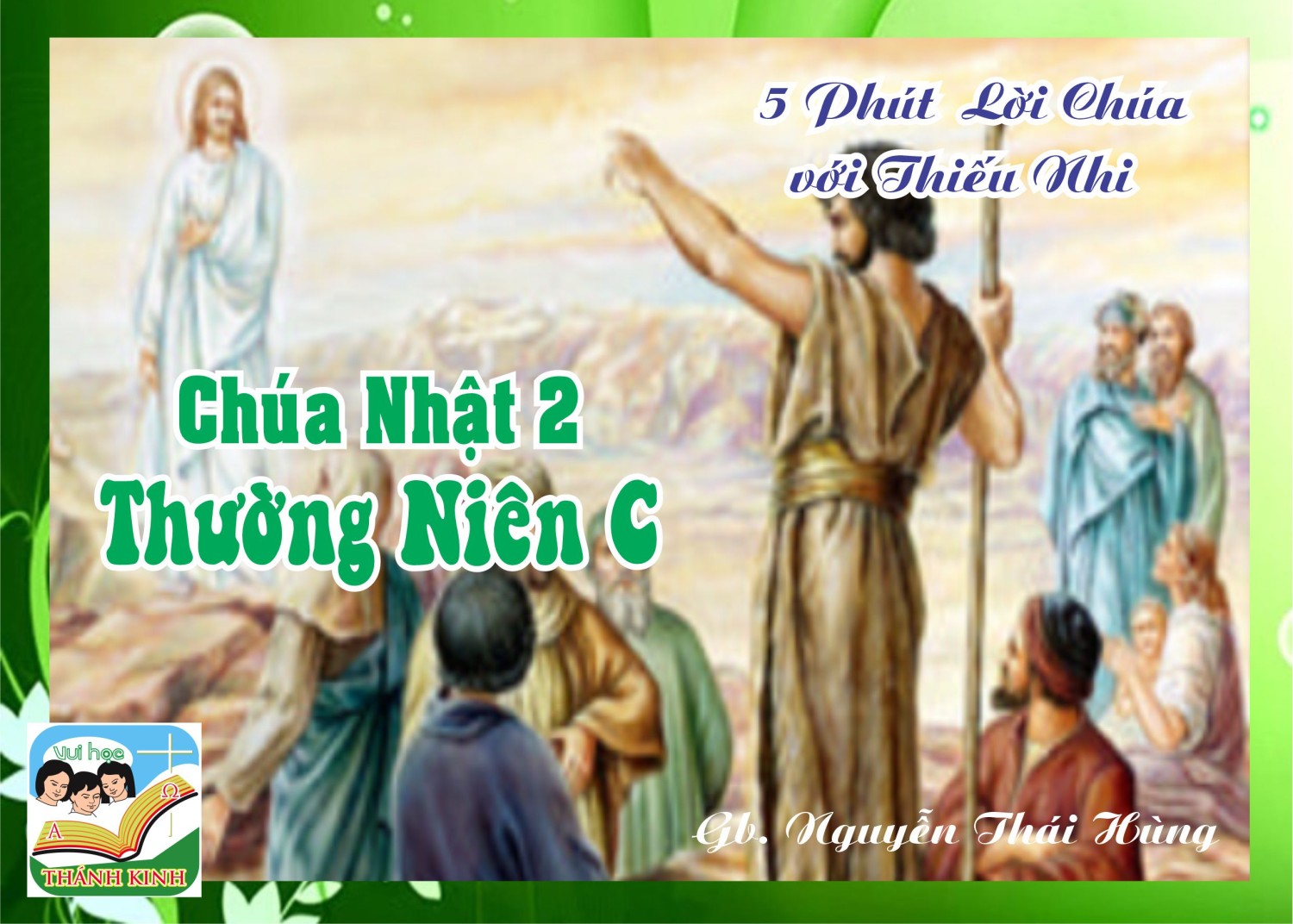 CN2TNA - 5 phút Lời Chúa với Thiếu Nhi