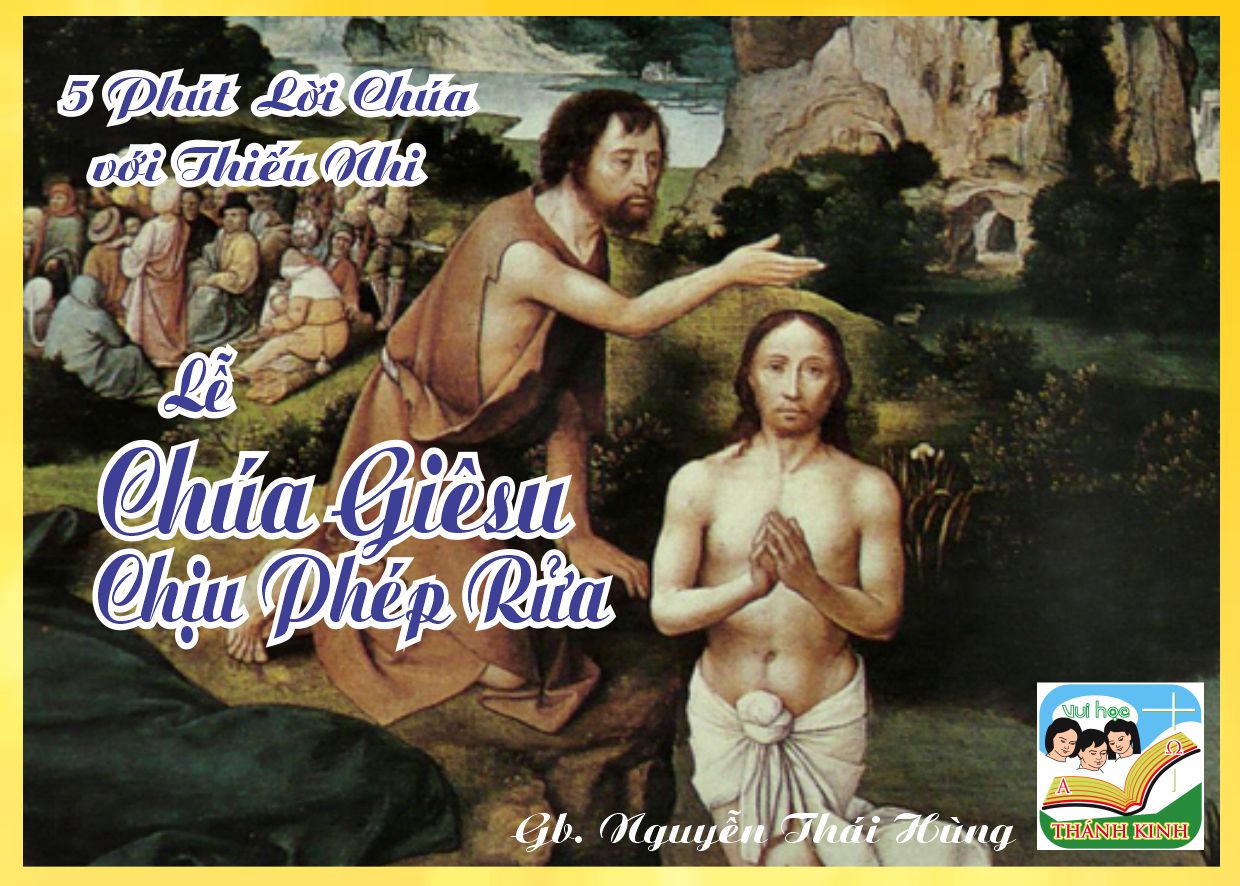 Lễ CGS chịu phép rửa A - 5' Lời Chúa Thiếu Nhi