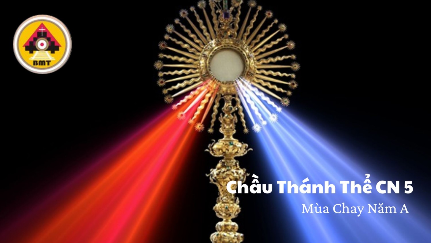 Chầu Thánh Thể Chúa nhật V Mùa Chay -A