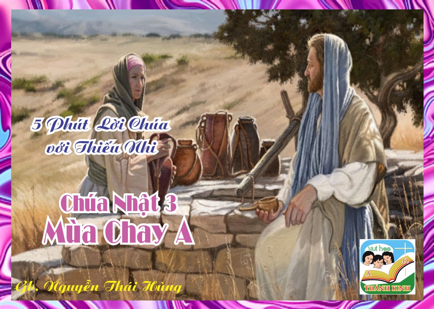 CN3MCA - 5 phút Lời Chúa với Thiếu Nhi