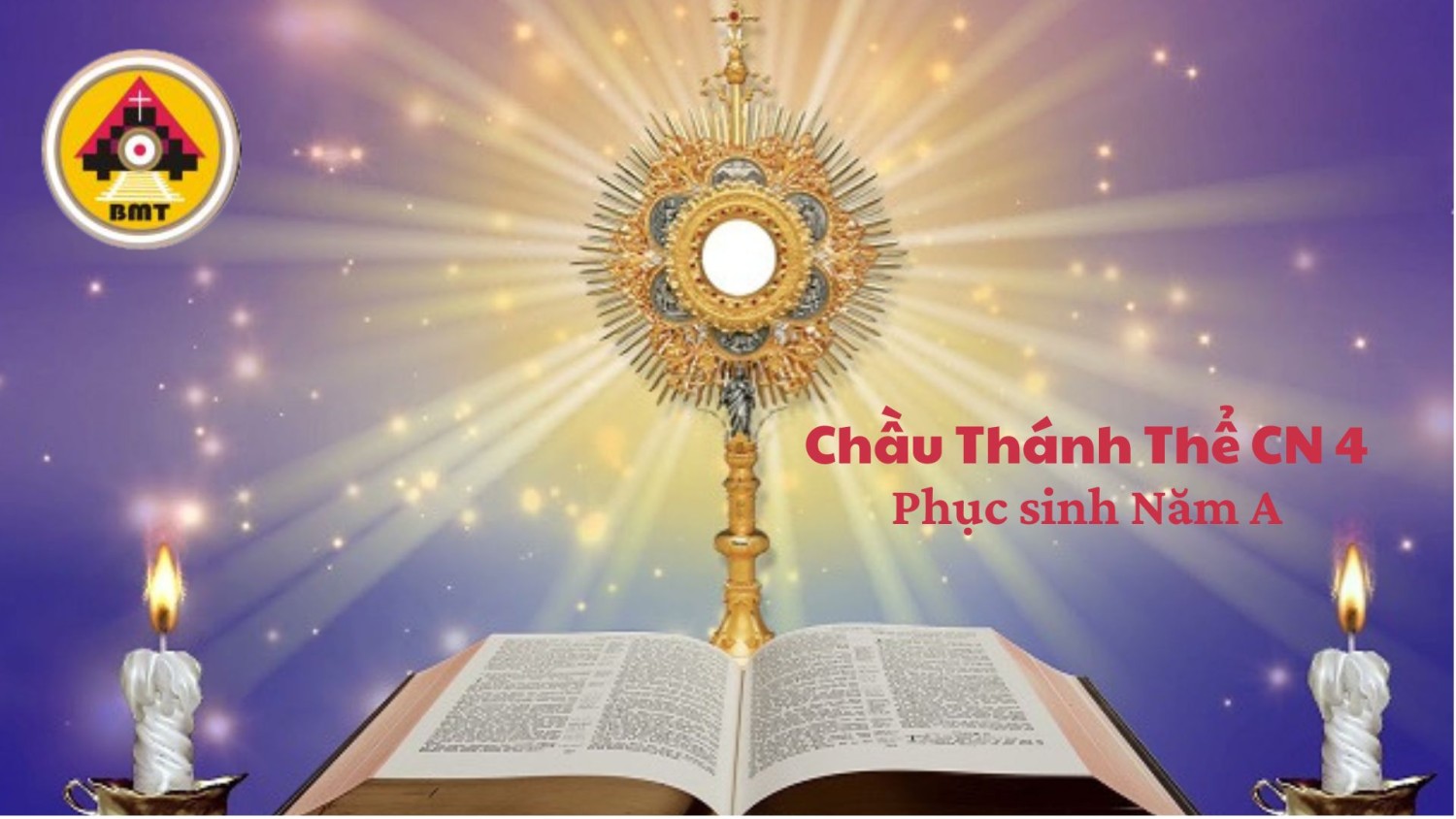 Chầu Thánh Thể Chúa nhật thứ 4 Phục sinh Năm A