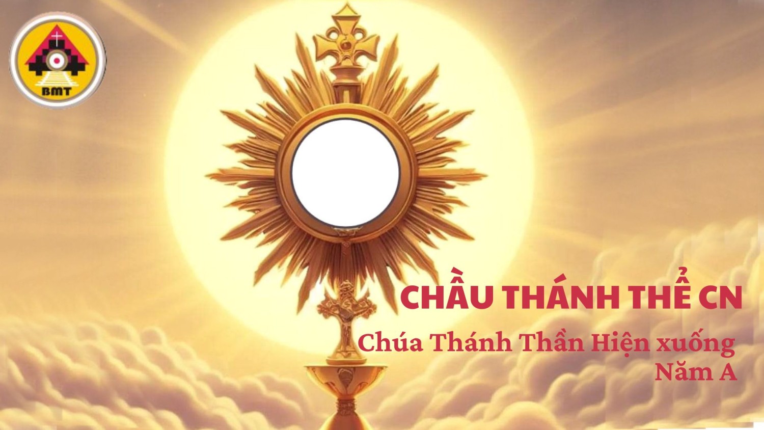 Chầu Thánh Thể -Chúa Thánh Thần Hiện xuống