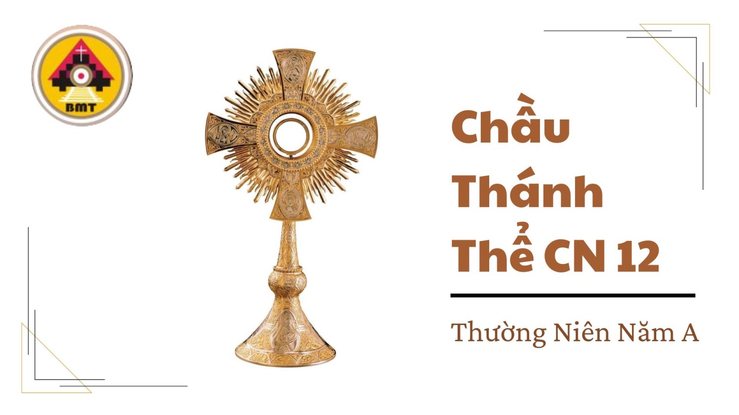 Chầu Thánh Thể Chúa nhật 12 Thường niên A
