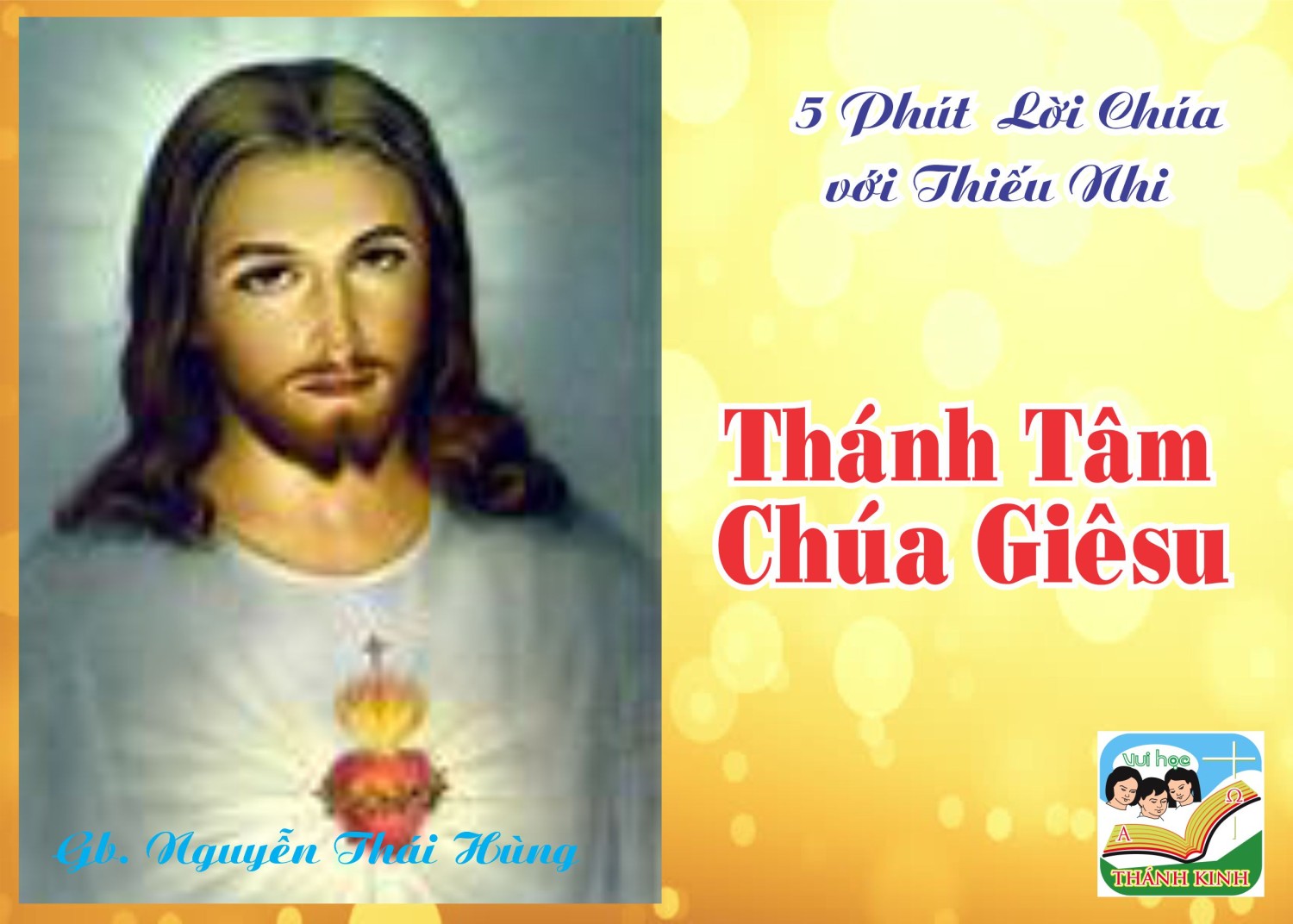 Lễ Thánh Tâm- 5 phút Lời Chúa với Thiếu Nhi