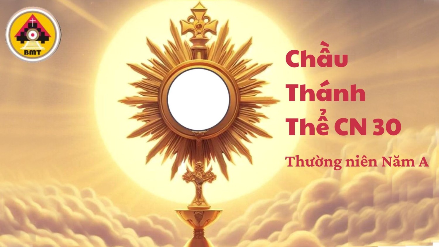 Chầu Thánh Thể CN 30 TN A